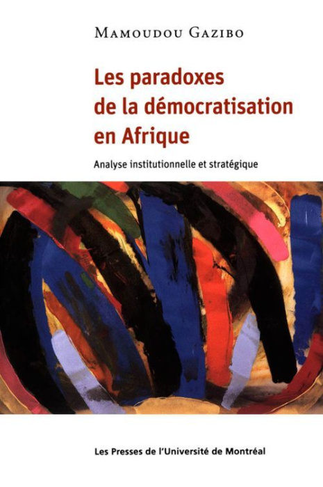 Emprunter Les paradoxes de la démocratisation en Afrique. Analyse institutionnelle et stratégique livre
