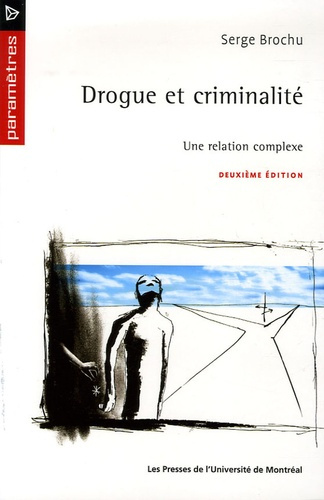Emprunter Drogue et criminalité. Une relation complexe, 2e édition livre