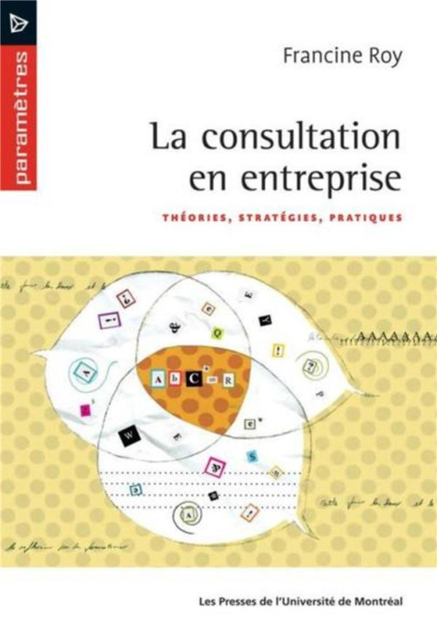 Emprunter La consultation en entreprise. Théories, stratégies, pratiques livre