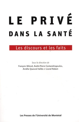 Emprunter Le privé dans la santé. Les discours et les faits livre