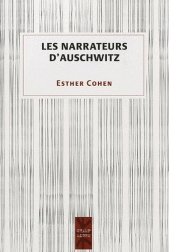 Emprunter Les narrateurs d'Auschwitz livre