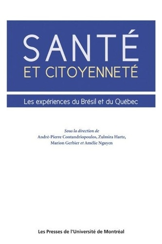 Emprunter Santé et citoyenneté. Les expériences du Brésil et du Québec livre