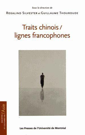 Emprunter Traits chinois / lignes francophones. Ecritures, images, cultures livre