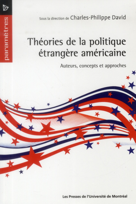Emprunter Théories de la politique étrangère américaine. Auteurs, concepts et approches livre