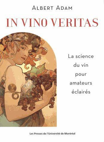 Emprunter In vino veritas. La science du vin pour amateurs éclairés livre
