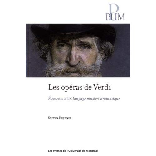 Emprunter Les opéras de Verdi. Eléments d'un langage musico-dramatique livre