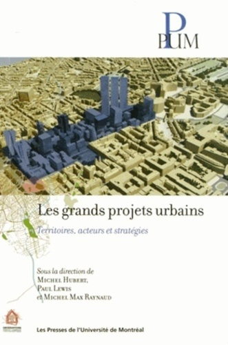 Emprunter Les grands projets urbains. Territoires, acteurs et stratégies livre