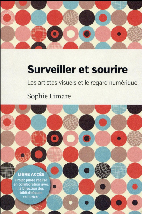 Emprunter Surveiller et sourire. Les artistes visuels et le regard numérique livre