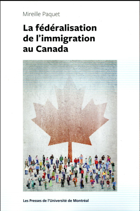 Emprunter La fédéralisation de l'immigration au Canada livre