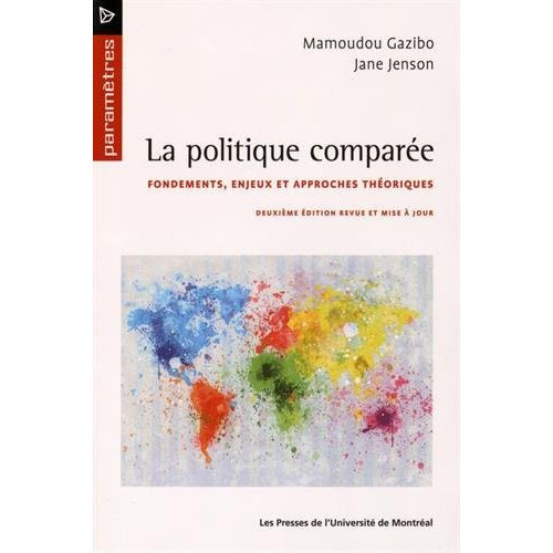 Emprunter La politique comparée. Fondements, enjeux et approches théoriques, 2e édition revue et corrigée livre