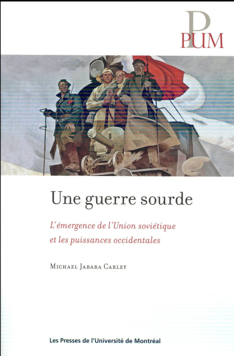 Emprunter Une guerre sourde. L'émergence de l'Union soviétique et les puissances occidentales livre