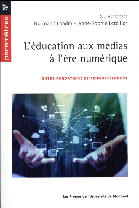 Emprunter L'éducation aux médias à l'ère numérique. Entre fondations et renouvellement livre