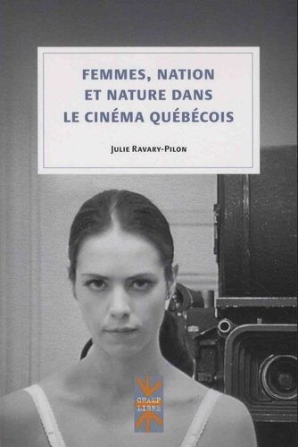 Emprunter Femmes, nation et nature dans le cinéma québécois livre