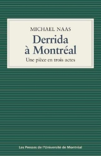 Emprunter Derrida à Montréal (Une pièce en trois actes) livre