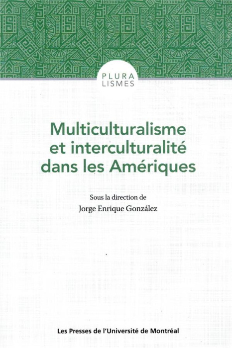 Emprunter Multiculturalisme et interculturalité dans les Amériques. Canada, Mexique, Guatemala, Colombie, Boli livre