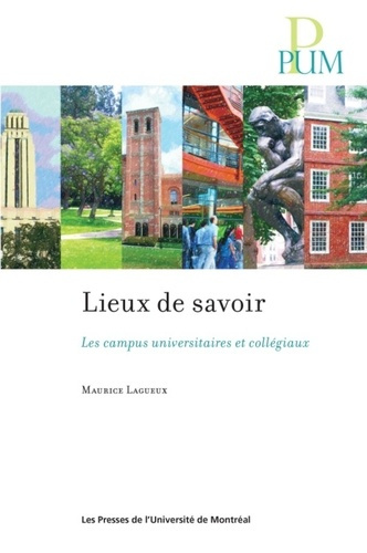 Emprunter Lieux de savoir. Les campus universitaires et collégiaux livre