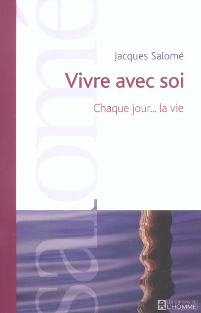 Emprunter Vivre avec soi. Chaque jour... la vie livre
