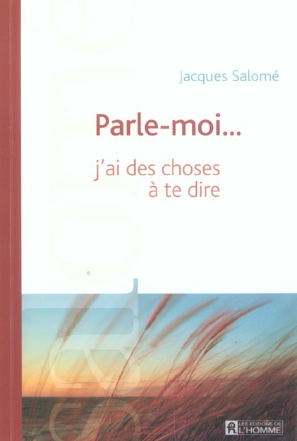 Emprunter Parle-moi... j'ai des choses à te dire livre