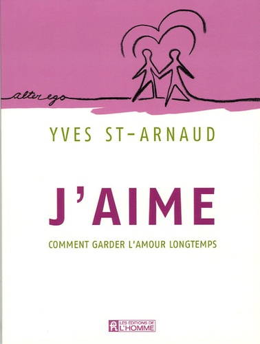 Emprunter J'aime. Comment garder l'amour longtemps livre