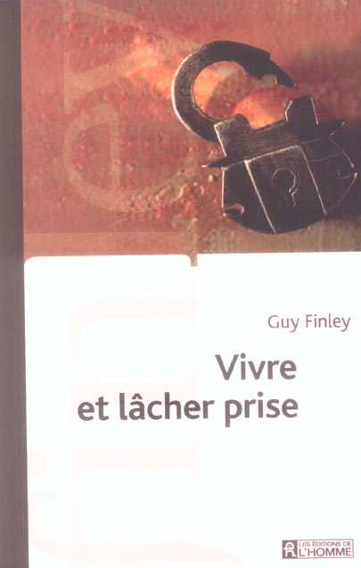 Emprunter Vivre et lâcher prise livre