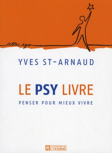 Emprunter Le psy livre. Penser pour mieux vivre livre