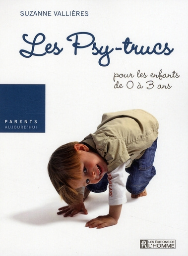 Emprunter Les Psy-trucs pour les enfants de 0 à 3 ans livre