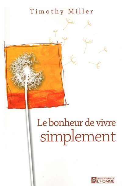 Emprunter Le bonheur de vivre simplement livre