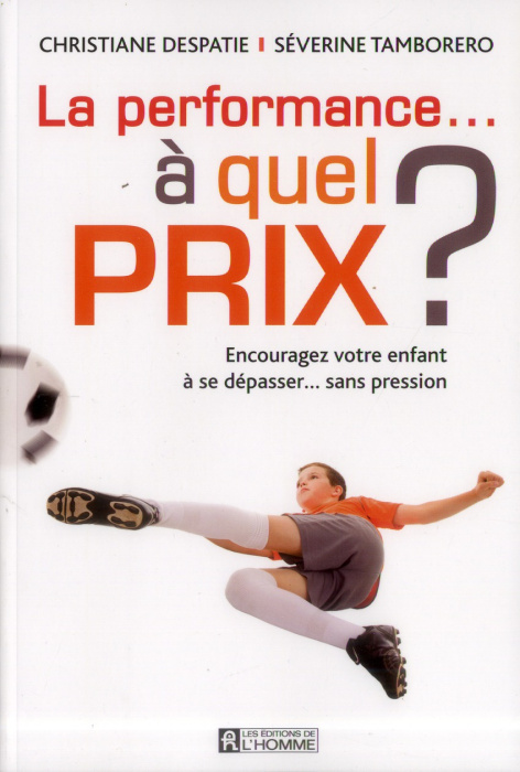 Emprunter La performance à quel prix ? Encouragez votre enfant à se dépasser... sans pression livre