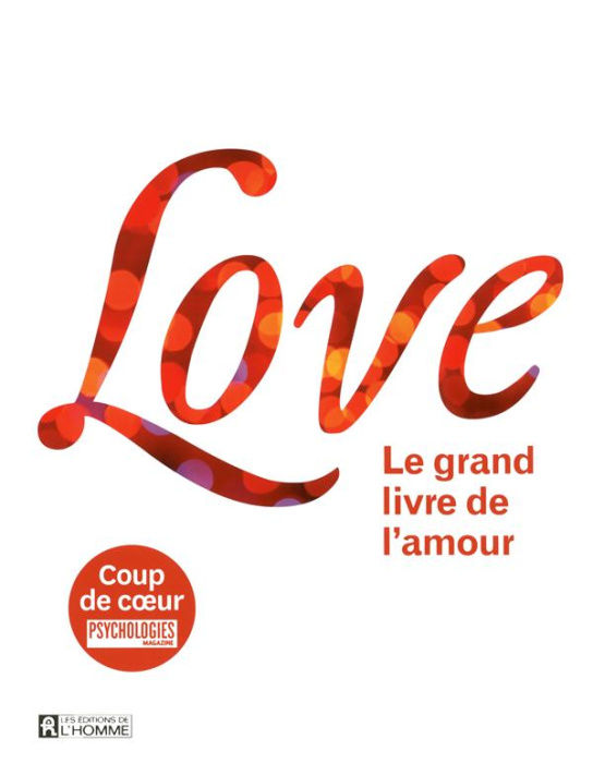 Emprunter Love. Le grand livre de l'amour livre