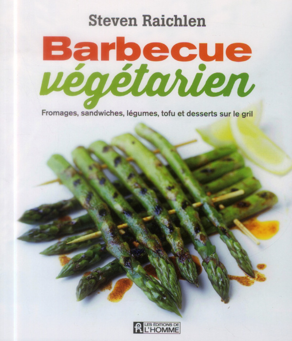 Emprunter Barbecue végétarien. Fromages, sandwiches, légumes, tofu et desserts sur le gril livre