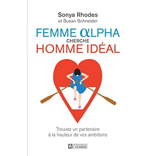 Emprunter Femme Alpha cherche homme idéal. Trouvez un partenaire à la hauteur de vos ambitions livre