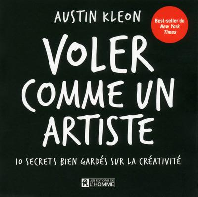 Emprunter Voler comme un artiste. 10 secrets bien gardés sur la créativité livre