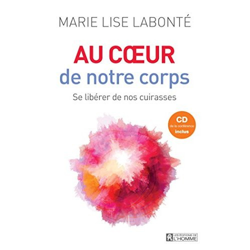 Emprunter Au coeur de notre corps. Se libérer de nos cuirasses, avec 1 CD audio livre