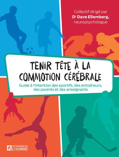 Emprunter Tenir tête à la commotion cérébrale. Guide à l'intention des sportifs, des entraîneurs, des parents livre