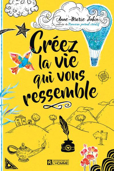 Emprunter Créez la vie qui vous ressemble livre