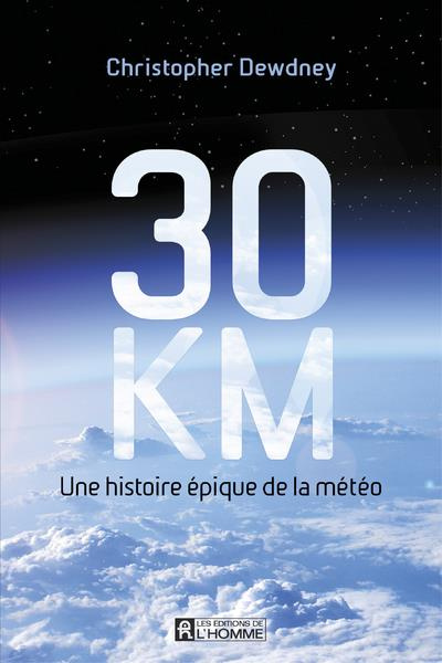 Emprunter 30 km. Une histoire épique de la météo livre
