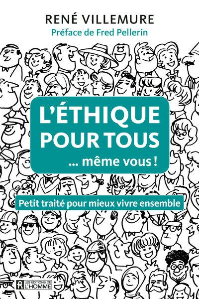 Emprunter L'éthique pour tous... même vous ! Petit traité pour mieux vivre ensemble livre