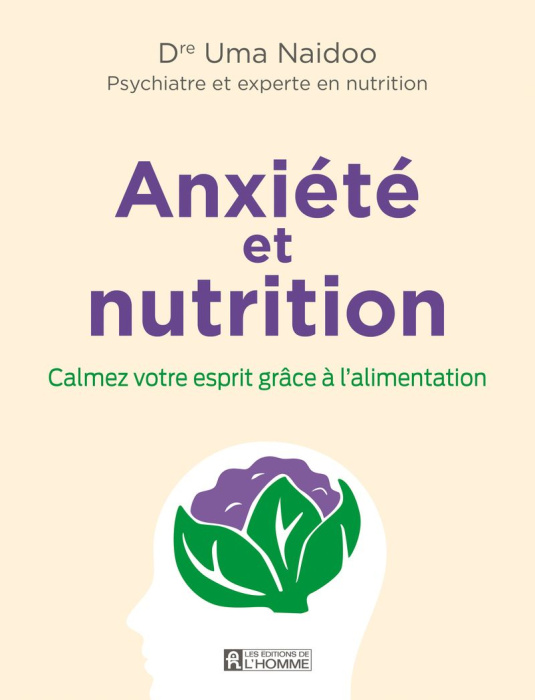 Emprunter Anxiété et nutrition. Calmez votre esprit grâce à l'alimentation livre