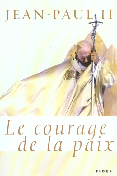 Emprunter Le courage de la paix livre
