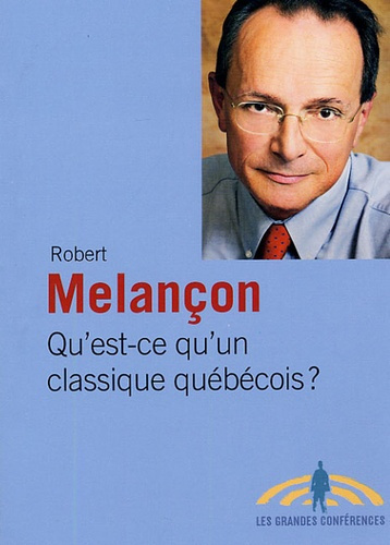 Emprunter Qu'est-ce qu'un classique québécois ? livre