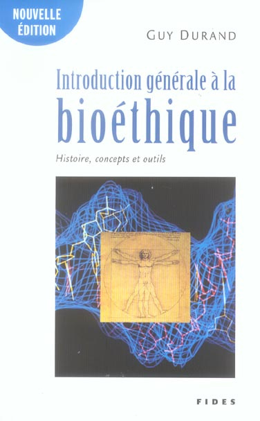 Emprunter Introduction générale à la bioéthique. Histoire, concepts et outils livre