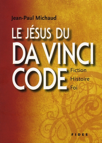 Emprunter Le Jésus du Da Vinci Code. Fiction, histoire et foi livre