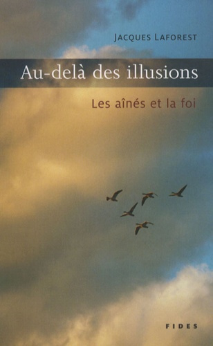Emprunter Au-delà des illusions. Les aînés et la foi livre