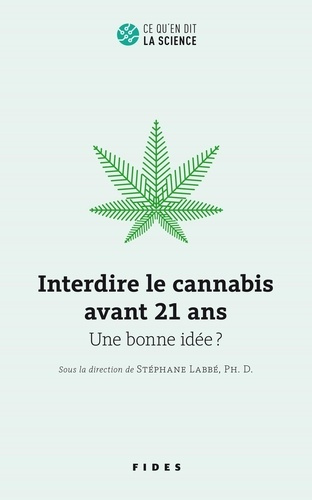 Emprunter Interdire le cannabis avant 21 ans. Une bonne idée ? livre