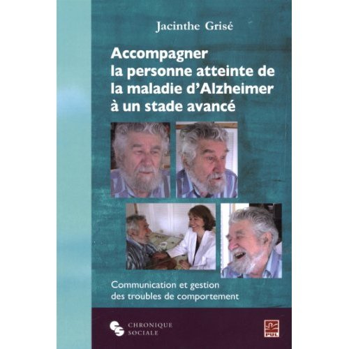 Emprunter Accompagner la personne atteinte de la maladie d'Alzheimer à un stade avancé. Communication et gesti livre