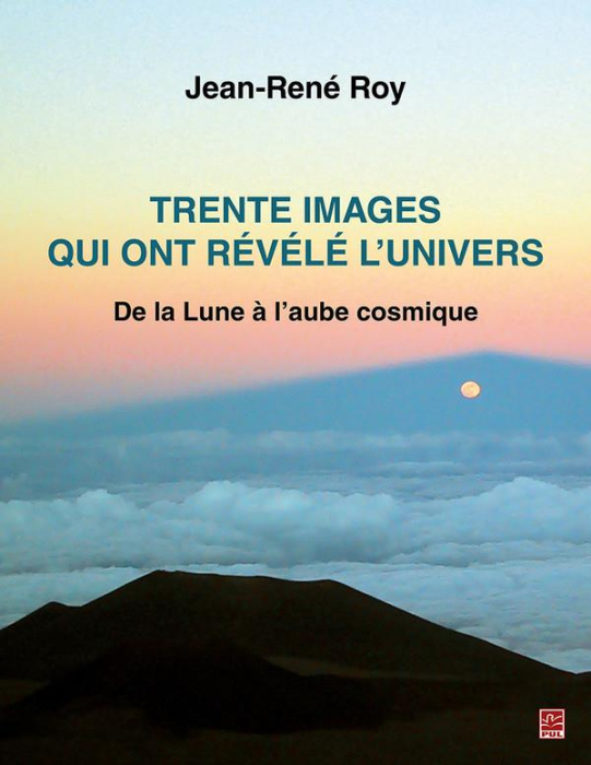 Emprunter Trente images qui ont révélé l'univers - De la Lune à l'aube cosmique livre