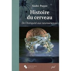 Emprunter Histoire du cerveau. De l'Antiquité aux neurosciences livre