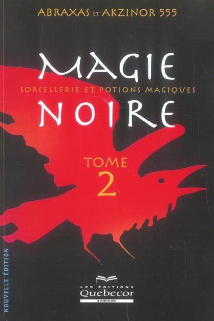 Emprunter Magie noire . Sorcellerie et potions magiques, tome 2, 2e édition livre