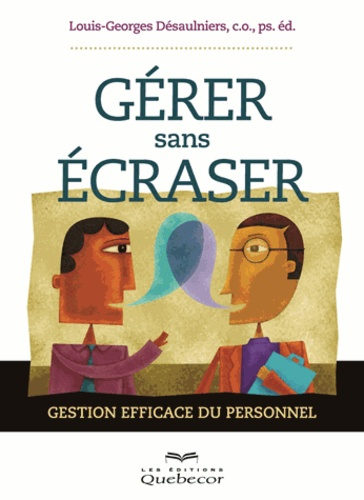Emprunter Gérer sans écraser. Gestion efficace du personnel livre