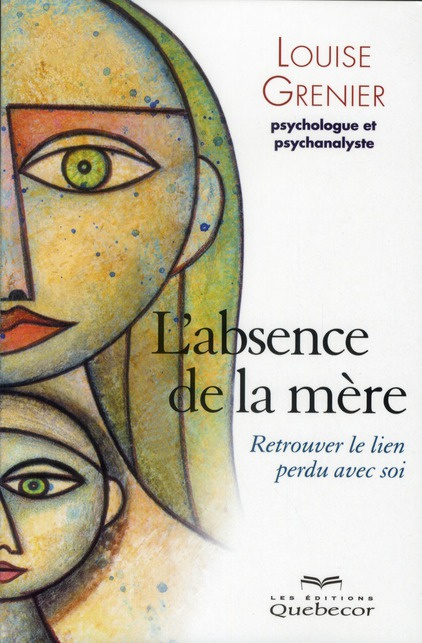 Emprunter L'absence de la mère. Retrouver le lien perdu avec soi livre